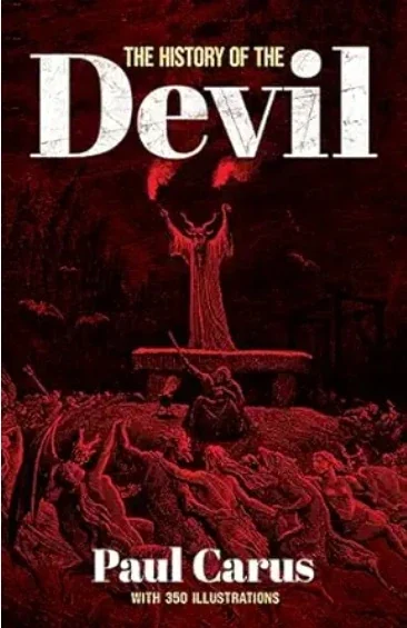 Cover of The History of the Devil and the Idea of Evil, by Paul Carus